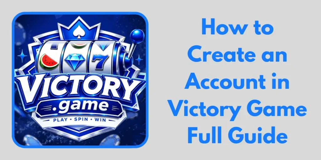 Create an Account in Victory Game